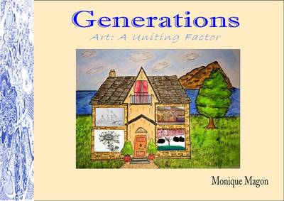 Generations: Art: A Uniting Factor (Paperback)