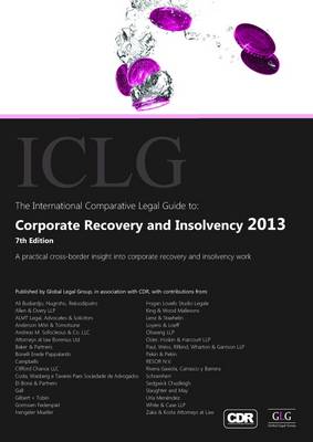 The International Comparative Legal Guide to: Corporate Recovery and Insolvency 2013 - The International Comparative Legal Guide Series (Paperback)