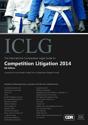 The International Comparative Legal Guide to: Competition Litigation 2014 - The International Comparative Legal Guide Series (Paperback)