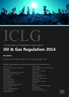 The International Comparative Legal Guide to: Oil & Gas Regulation 2014 - The International Comparative Legal Guide Series (Paperback)