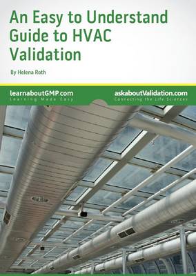 An Easy to Understand Guide to HVAC Validation - Premier Validation's - An Easy to Understand Guide (Paperback)