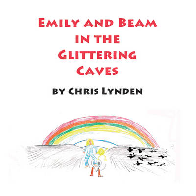 Emily and Beam in the Glittering Caves (Paperback)
