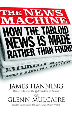 The News Machine: Hacking: The Untold Story (Paperback)