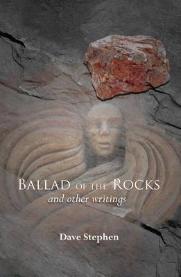 The Ballad of the Rocks: And Other Writings (Paperback)