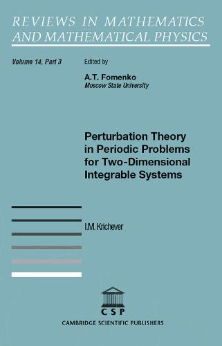 Perturbation Theory in Periodic Problems for Two-Dimensional Integrable Systems: Part 3 - Reviews in Mathematics and Mathematical Physics Volume 14 (Paperback)