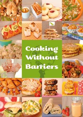 Cooking Without Barriers: Recipes by Children for Every Hungry Child (Paperback)