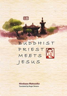 Buddhist Priest Meets Jesus (Paperback)