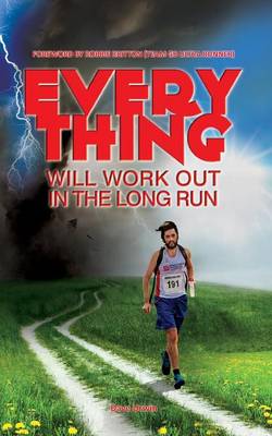 Everything Will Work Out in the Long Run (Paperback)