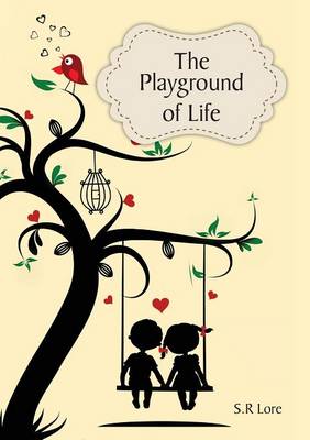 The Playground of Life (Paperback)