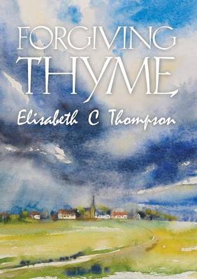 Forgiving Thyme (Paperback)