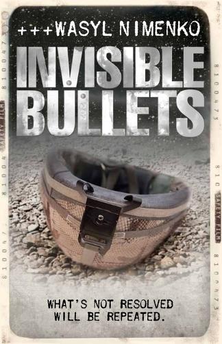 Invisible Bullets (Paperback)