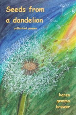 Seeds from a Dandelion (Paperback)