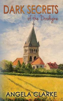 Dark Secrets of the Dordogne (Paperback)