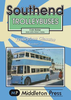 Southend Trolleybuses - Trolleybuses (Paperback)