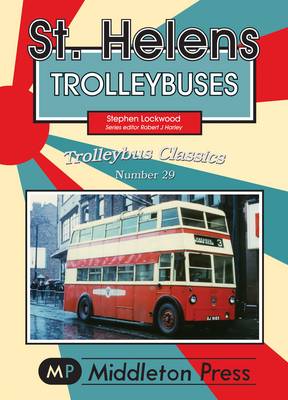 St Helens Trolleybuses - Trollybuses (Paperback)