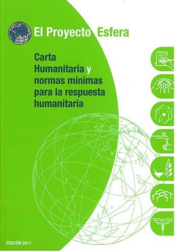Carta Humanitaria y Normas Minimas de respuesta Humanitaria