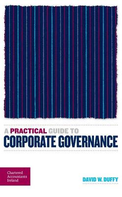 A Practical Guide to Corporate Governance (Paperback)