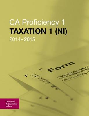 Taxation 1 (NI) 2014-2015 (CAP 1) (Paperback)