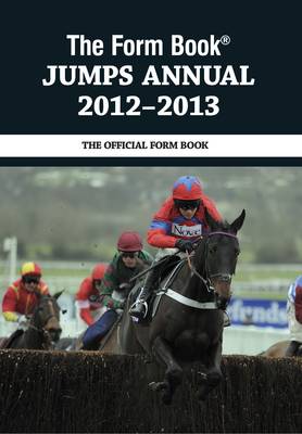The Form Book Jumps Annual 2012-2013 (Hardback)
