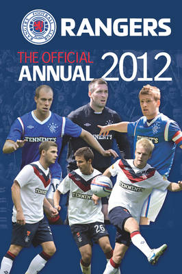 Official Rangers FC Annual 2012 (Hardback)