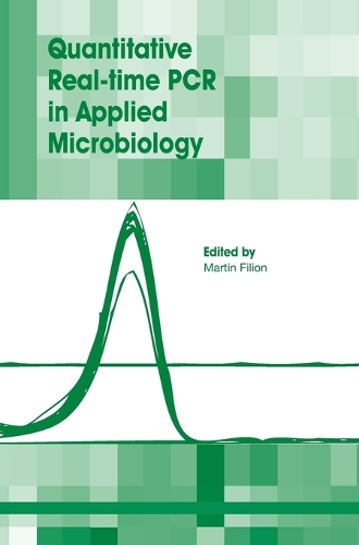 Quantitative Real-Time PCR in Applied Microbiology (Hardback)