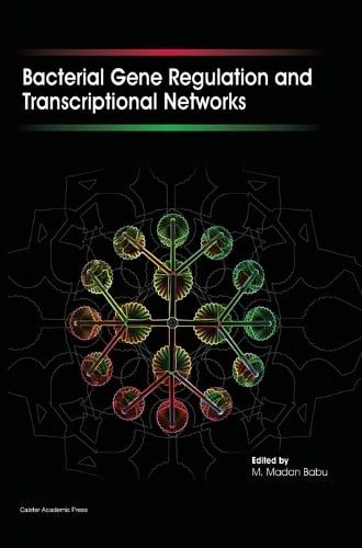 Bacterial Gene Regulation and Transcriptional Networks (Hardback)
