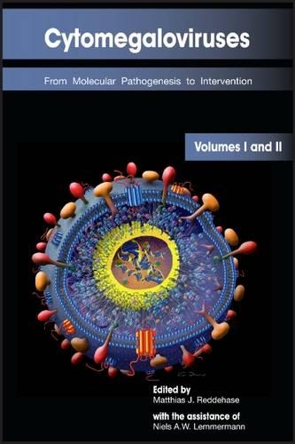 Cytomegaloviruses: From Molecular Pathogenesis to Intervention (Hardback)