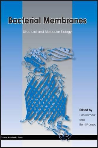 Bacterial Membranes: Structural and Molecular Biology (Hardback)