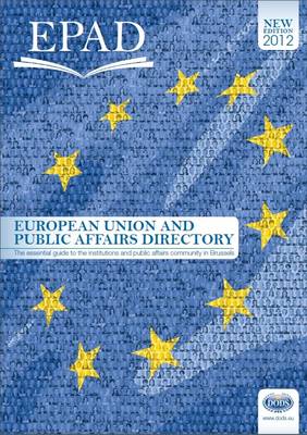 European Union and Public Affairs Directory 2012 (Paperback)