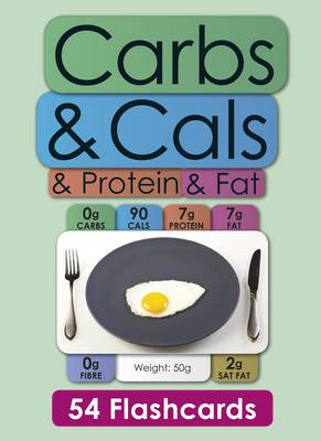 Carbs & Cals & Protein & Fat Flashcards by Chris Cheyette, Yello ...