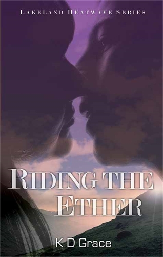 Riding the Ether: The Lakeland Witches Trilogy - The Lakeland Witches Trilogy 2 (Paperback)