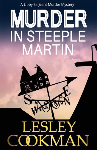 Murder in Steeple Martin - A Libby Sarjeant Murder Mystery Series (Paperback)