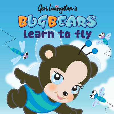 Bugbears Learn to Fly - Bugbears (Paperback)