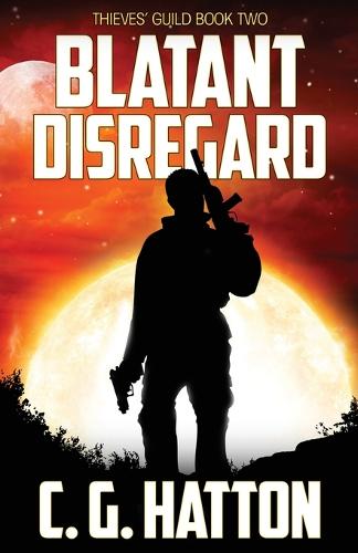 Blatant Disregard - Thieves' Guild Bk. 2 (Paperback)