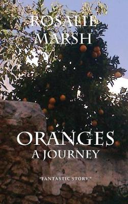 Oranges: A Journey (Hardback)