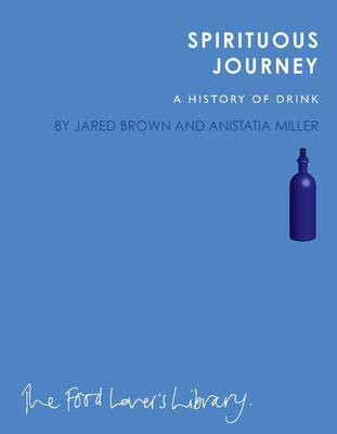 Spirituous Journey: A History of Drink (Paperback)