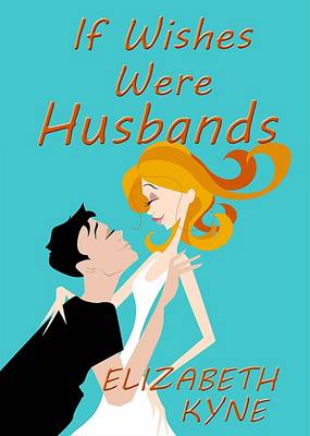 If Wishes Were Husbands (Paperback)