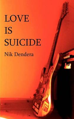 Love is Suicide (Paperback)