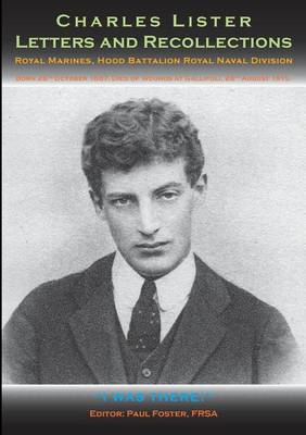 Charles Lister - Letters & Recollections - I Was There 13 (Paperback)