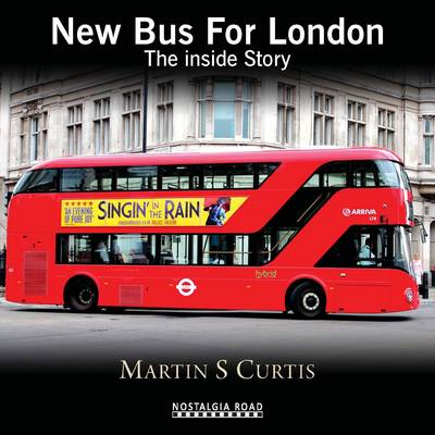 New Bus for London: The Inside Story (Hardback)
