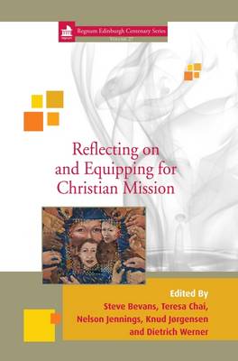 Reflecting on and Equipping for Christian Mission: 27 (Hardback)