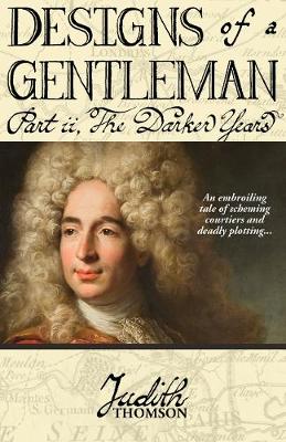 Designs of a Gentleman: The Darker Years - Designs of a Gentleman (Paperback)