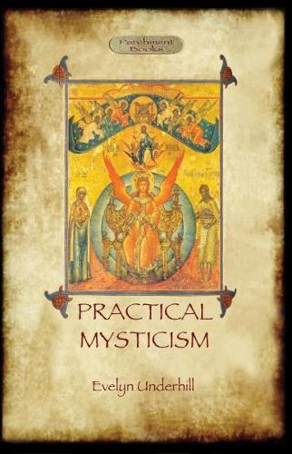 Practical Mysticism - a Little Book for Normal People (Paperback)
