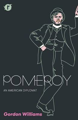 Pomeroy: An American Diplomat (Paperback)