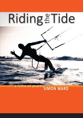 Riding The Tide: A Tithe of Psalms (Paperback)