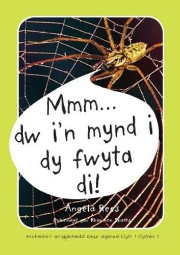 Archwilio'r Amgylchedd Awyr Agored - Cyfres 1: 1. Mmm ... Dw I'n Mynd i dy Fwyta Di! (Paperback)