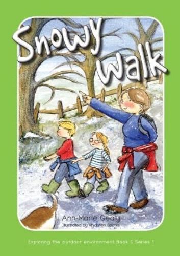 Exploring the Outdoor Environment - Series 1: 5. Snowy Walk (Paperback)