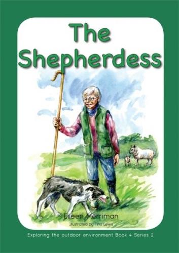 Exploring the Outdoor Environment in the Foundation Phase - Series 2: Shepherdess, The (Paperback)