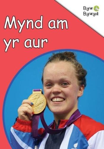 Cyfres Byw Bywyd: Mynd am yr Aur (Paperback)