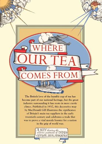 Where Our Tea Comes From: A Great Industry (Sheet map)